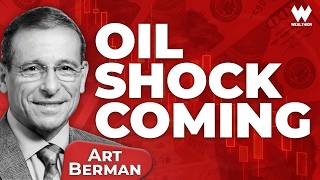 Why Are Oil Prices Rising? Art Berman