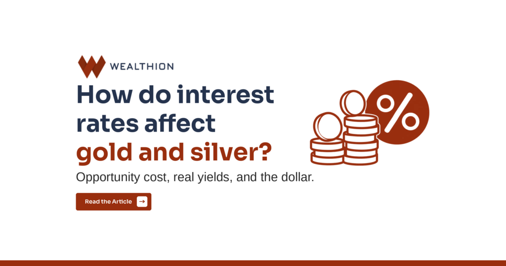 How Do Interest Rates Affect Gold and Silver Prices?