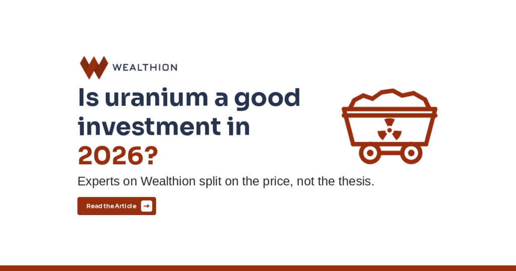 Is Uranium a Good Investment in 2026? What Experts Said on Wealthion