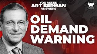 Is China’s Economy in Trouble? Art Berman on Oil