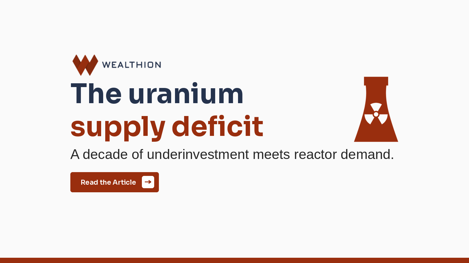The Uranium Bull Case: Why a Supply Deficit Is Colliding With Nuclear Demand
