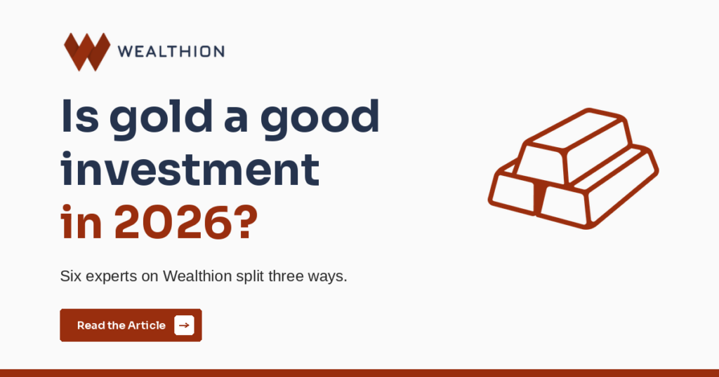Is Gold a Good Investment in 2026? What Six Experts Said on Wealthion